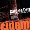 Cafe de l art V Cinema