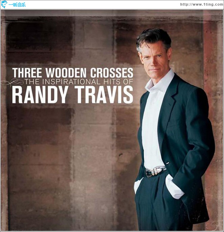 Three Wooden Crosses: The Inspirational Hits of Randy Travis