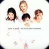 Point Of Grace Life, Love & Other Mysteries (LP Version) 试听