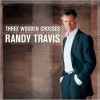 Randy Travis Three Wooden Crosses (Album Version) 试听