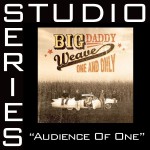 Audience Of One [Studio Series Performance Track]详情