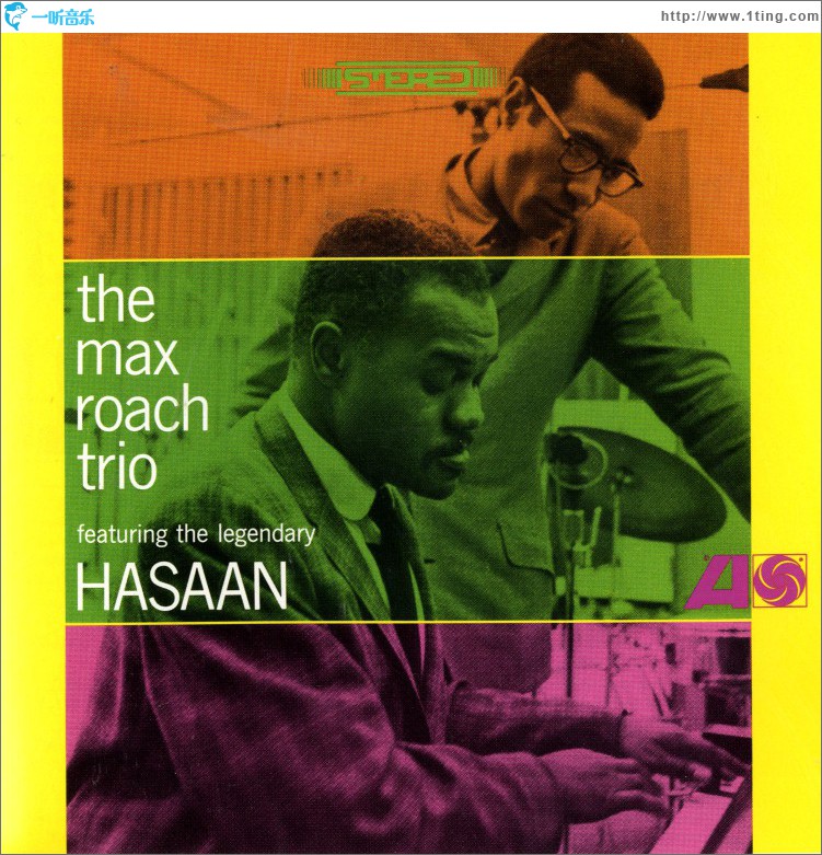 The Max Roach Trio, Featuring The Legendary Hasaan Ibn Ali