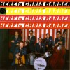 Here Is Chris Barber (US Release)