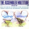 The Assembled Multitude MacArthur Park (LP Version) 试听