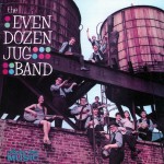 The Even Dozen Jug Band (US Release)详情