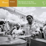 The Caribbean: Trinidad: The Sound Of the Sun