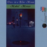 Once In A Blue Moon详情