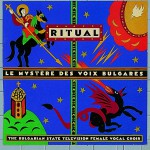 LE MYSTERE DES VOIX BULGARES: RITUAL详情