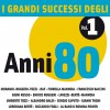 I Grandi Successi degli anni '80 - Vol. 1