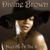 Divine Brown Meet Me At The Roxy 试听