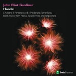 Gardiner conducts L'allegro, Tamerlano & Ballet Music详情