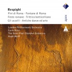 Respighi : Pini di Roma, Fontane di Roma, Fest Romane, Trittico, Gli Uccelli, An详情