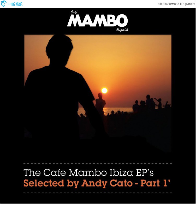 The Cafe Mambo Ibiza EPs selected by Andy Cato Part 1