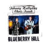 Blueberry Hill En Duo avec Chris Isaak - La Cigale 2006 (Single Digital)详情