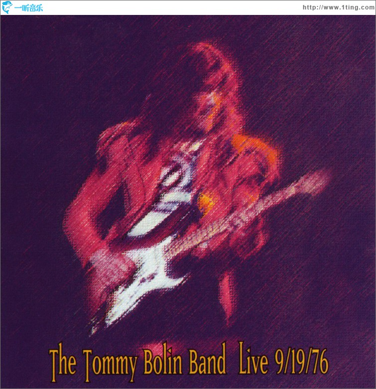 The Tommy Bolin Band Live: 9/19/76 [Original Recording Remastered]