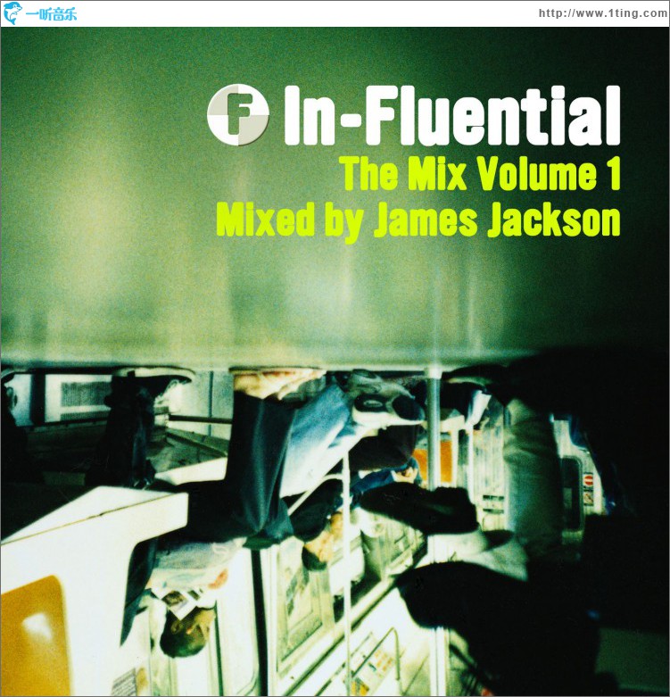 In-Fluential - The Mix Volume 1 mixed by James Jackson