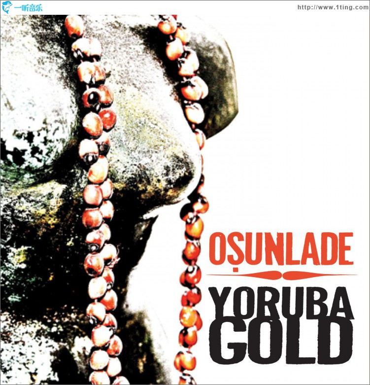 Osunlade presents Yoruba Gold