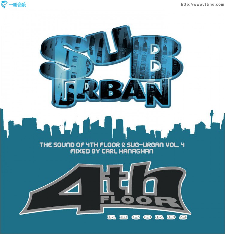 The Sound Of 4th Floor & Sub-Urban Volume 4 - mixed by Carl Hanaghan