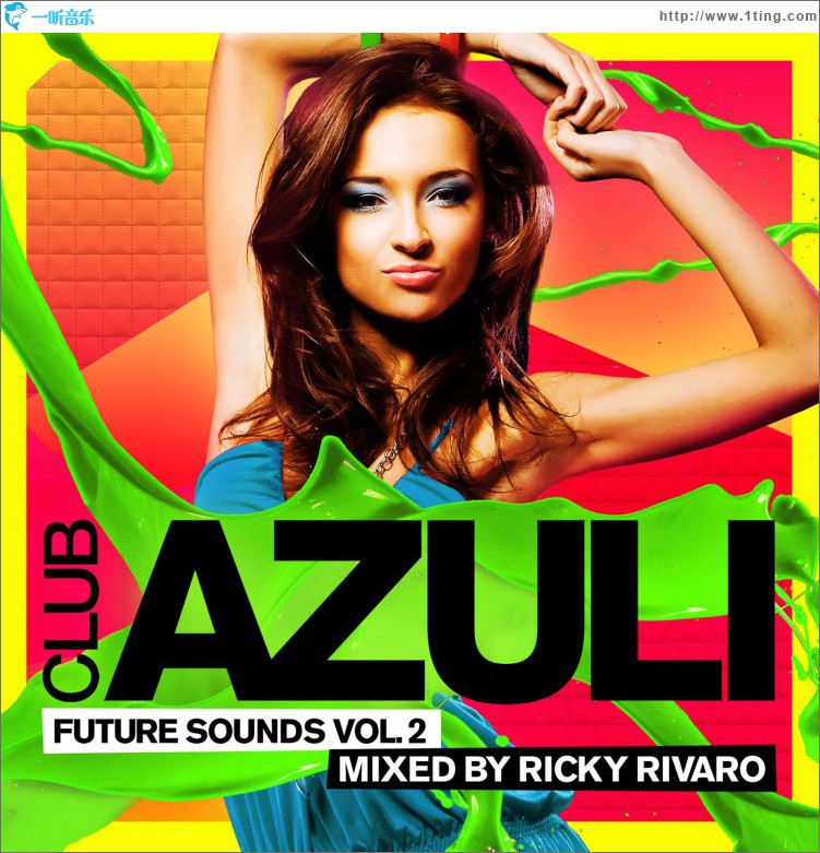 Club Azuli Future Sounds Volume 2 mixed by Ricky Rivaro