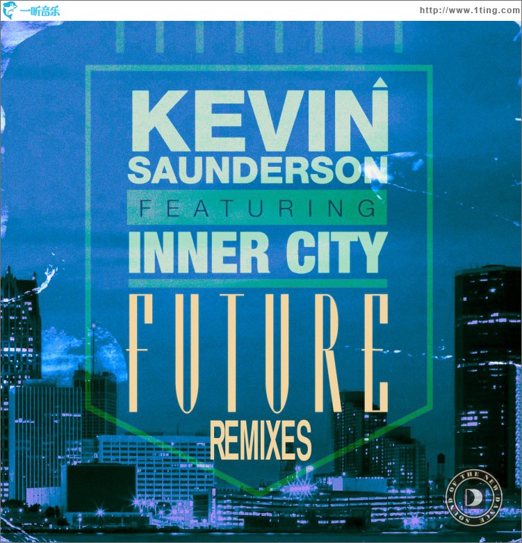 Future (feat. Inner City) [Remixes]