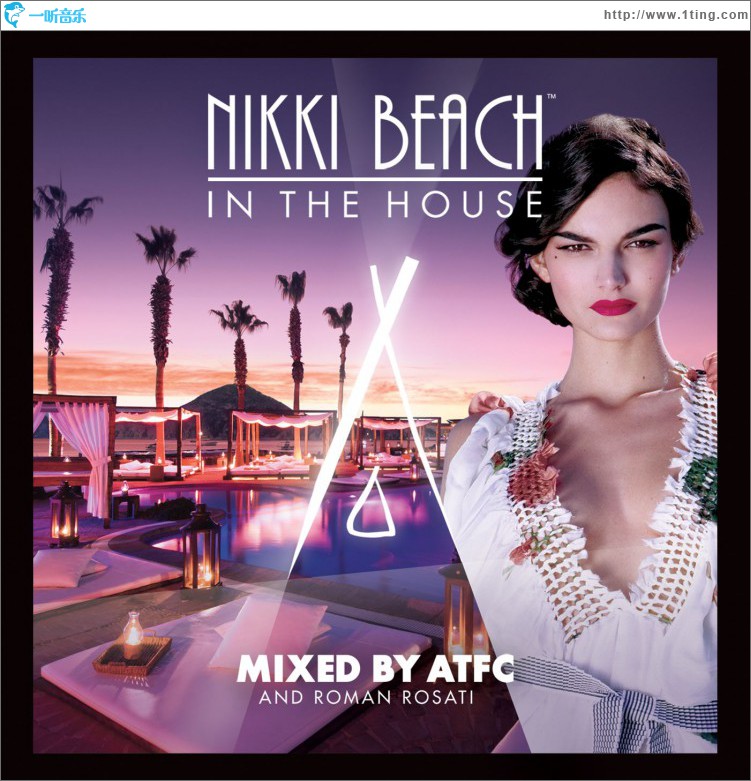 Nikki Beach In The House mixed by ATFC