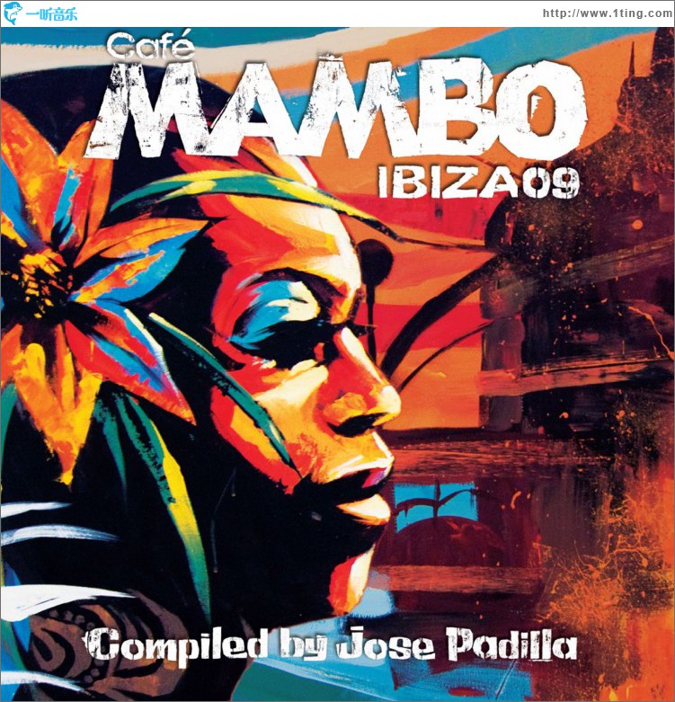 Cafe Mambo Ibiza 09 compiled by Jose Padilla