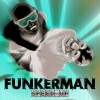 Funkerman Speed Up [Alix Alvarez F1 Series Dub] 试听