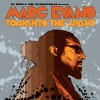 Marc Evans Tonight's The Night (Miguel Migs Salted Vocal} 试听
