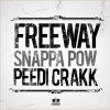 Freeway Snappa Pow feat. Peedi Crakk (Clean Version) 试听