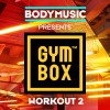 Bodymusic Presents Gymbox - Workout 2