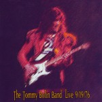 The Tommy Bolin Band Live: 9/19/76 [Original Recording Remastered]详情