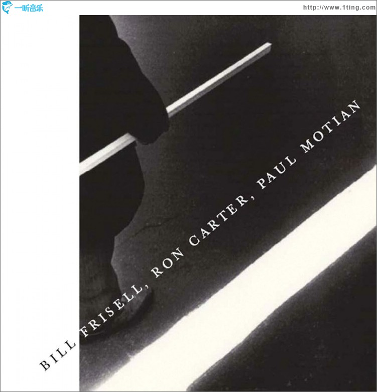 Bill Frisell, Ron Carter, Paul Motian