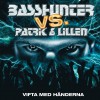 BassHunter Patrik och Lillen - Vifta med händerna (basshunter remix) 试听