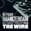 The Wire Way Down in the Hole 试听