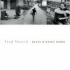 Fred Hersch Volume One: Fred's Songs / Song without Words #1: Aria 试听