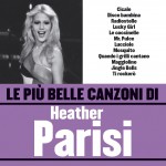 Le più belle canzoni di Heather Parisi详情