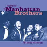 The Very best Of the Manhattan Brothers详情