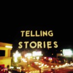 Telling Stories详情