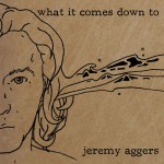 What It Comes Down To详情