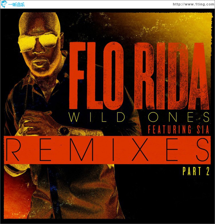 Wild Ones (feat. Sia) [Remixes Pt. 2]