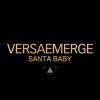 VersaEmerge Santa Baby (Holiday Version) 试听