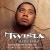 Twista Slow Jamz (Edited) featuring Kanye West & Jamie Foxx 试听