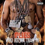 Who Hotter Than Me (Explicit)详情