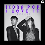 I Love It (Remixes)详情