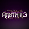 Musiq Soulchild anything (feat. Swizz Beatz) 试听