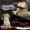 Paul Wall I'm Real, What Are You? [feat. Juelz Santana] [Explicit Album Version] 试听