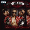 Pretty Ricky So Confused (feat. Butta Creame) (explicit album version) 试听