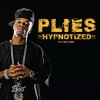 Plies featuring Akon Hypnotized (featuring Akon) (Radio Edit) 试听