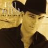 Clay Walker Could I Ask You Not To Dance (Album Version) 试听