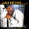 Jaheim Never (Amended Album Version) 试听